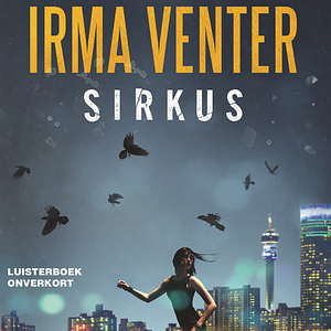 Sirkus by Irma Venter