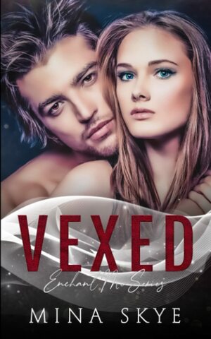 Vexed by Mina Skye