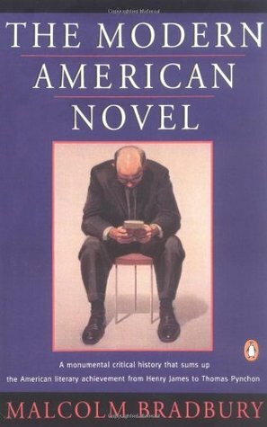 The Modern American Novel: New Revised Edition by Malcolm Bradbury