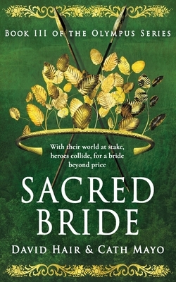 Sacred Bride by Cath Mayo, David Hair