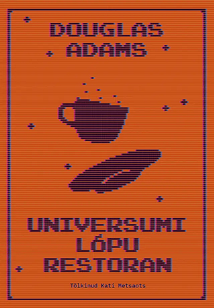 Universumi Lõpu restoran by Douglas Adams