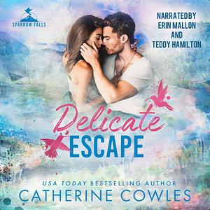 Delicate Escape by Catherine Cowles