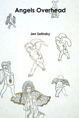 Angels Overhead by Jen Selinsky