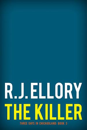 The Killer by R.J. Ellory