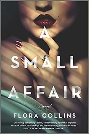 A Small Affair by Flora Collins