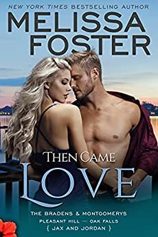 Then Came Love (The Bradens & Montgomerys by Melissa Foster