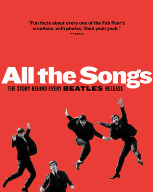 All The Songs: The Story Behind Every Beatles Release by Philippe Margotin, Patti Smith, Jean-Michel Guesdon