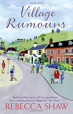 Village Rumours by Rebecca Shaw