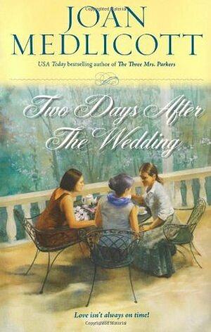 Two Days After the Wedding by Joan Medlicott