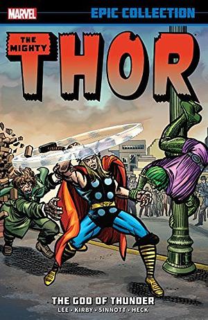 Thor Epic Collection Vol. 1: The God of Thunder by Dick Ayers, Larry Lieber, Stan Lee, Jack Kirby