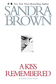 A Kiss Remembered by Sandra Brown