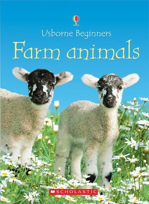 Farm Animals by Catherine-Anne MacKinnon, Nickey Butler, Katie Daynes