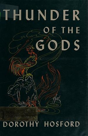 Thunder of the Gods by Dorothy G. Hosford