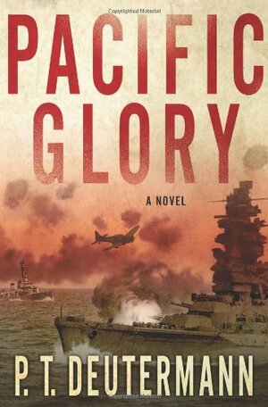 Pacific Glory by P.T. Deutermann