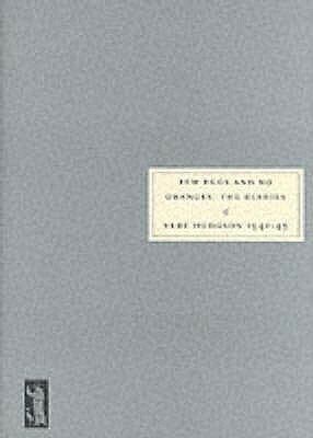 Few Eggs And No Oranges: A Diary Showing How Unimportant People In London And Birmingham Lived Through The War Years 1940 1945 by Vere Hodgson