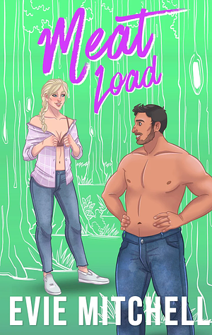 Meat Load by Evie Mitchell