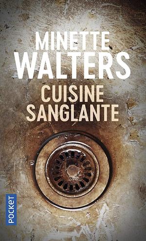 Cuisine sanglante by Minette Walters