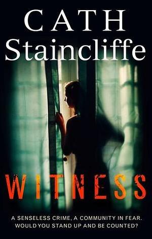 Witness by Cath Staincliffe