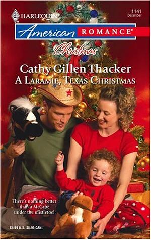 Laramie, Texas Christmas by Cathy Gillen Thacker