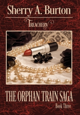 Treachery by Sherry a. Burton