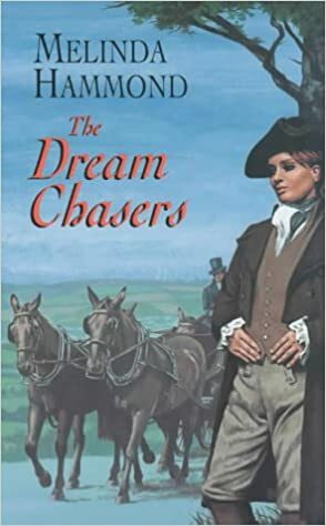 The Dream Chasers by Melinda Hammond