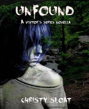 Unfound by Christy Sloat