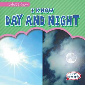 I Know Day and Night by Rosie Banks