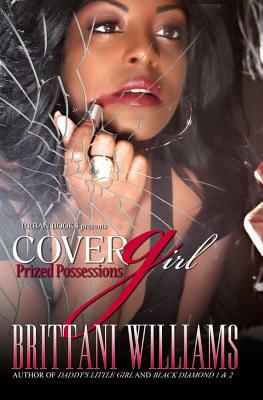 Cover Girl: Prized Possessions by Brittani Williams