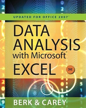 Data Analysis with Microsoft Excel(tm): Updated for Office 2007 (Book Only) by Patrick M. Carey, Kenneth N. Berk