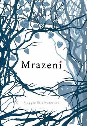 Mrazení by Maggie Stiefvater