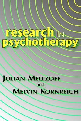 Research in Psychotherapy by Melvin Kornreich