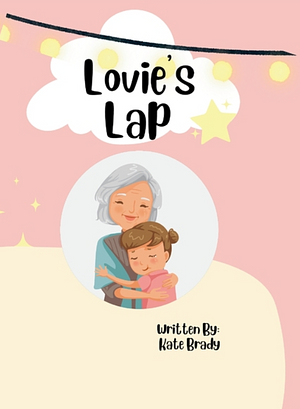 Lovie's Lap by Kate Brady