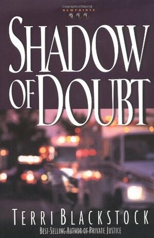 Shadow of Doubt by Terri Blackstock