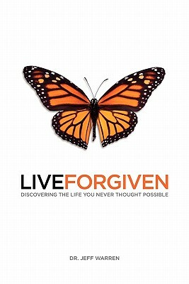 Live Forgiven by Jeff Warren