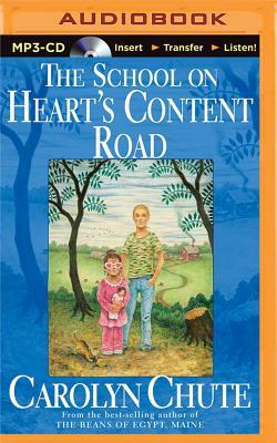 The School on Heart's Content Road by Carolyn Chute