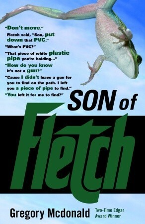 Son Of Fletch by Gregory McDonald