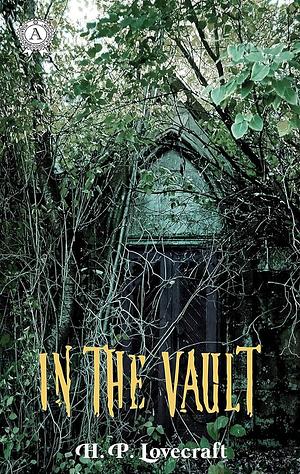 In the Vault by H.P. Lovecraft