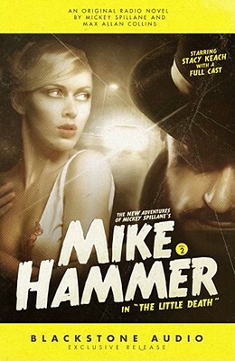 The New Adventures of Mickey Spillane's Mike Hammer, Vol. 2: The Little Death by Mickey Spillane, Max Allan Collins