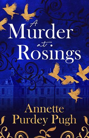 A Murder At Rosings by Annette Purdey Pugh