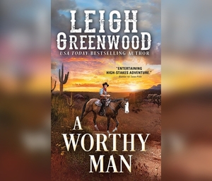 A Worthy Man by Leigh Greenwood