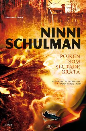 Pojken som slutade gråta by Ninni Schulman