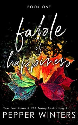 Fable of Happiness Book One by Pepper Winters