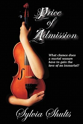 Price of Admission by Sylvia Shults
