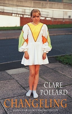 Changeling by Clare Pollard