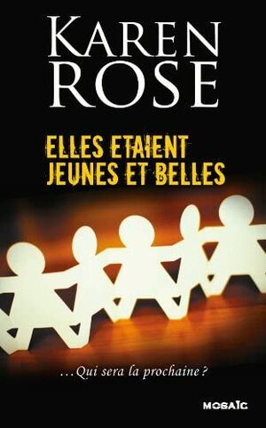 Elles étaient jeunes et belles by Karen Rose