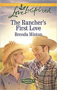 The Rancher's First Love by Brenda Minton