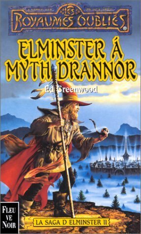 Elminster, a Myth Drannor by Ed Greenwood