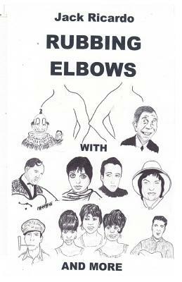 Rubbing Elbows by Jack Ricardo