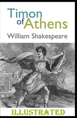 Timon of Athens Illustrated by William Shakespeare