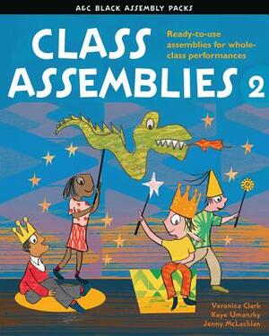 Class Assemblies 2 by Veronica Clark